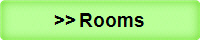 >> Rooms